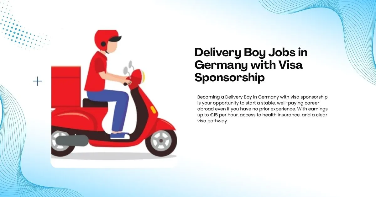 Delivery Boy Jobs in Germany with Visa Sponsorship 9 Delivery Boy Jobs in Germany
