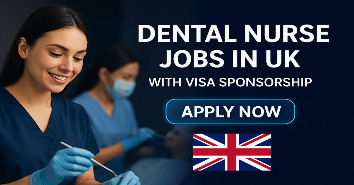 Dental Nurse Jobs in UK with Visa Sponsorship 2025 1 Dental Nurse Jobs in UK with Visa Sponsorship