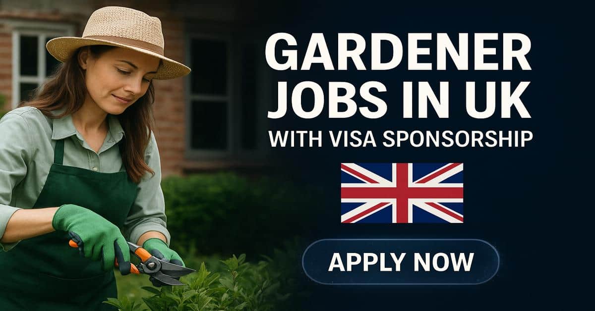 Gardener Jobs in UK with Visa Sponsorship 2025 1 Gardener Jobs in UK with Visa Sponsorship