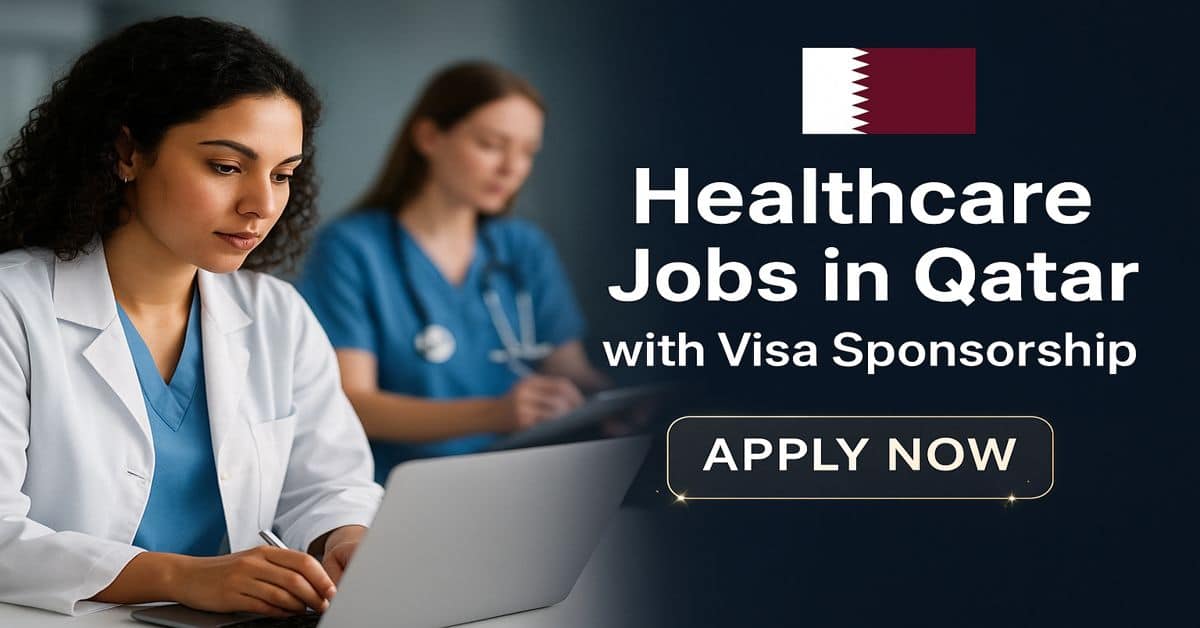Healthcare Jobs in Qatar with Visa Sponsorship 2025 4 Healthcare Jobs in Qatar with Visa Sponsorship