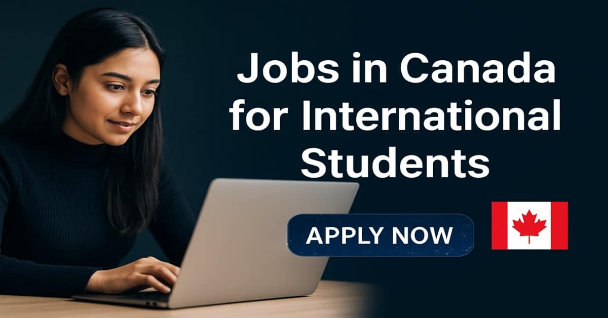 Jobs in Canada for International Students 2025 1 Jobs in Canada for International Students