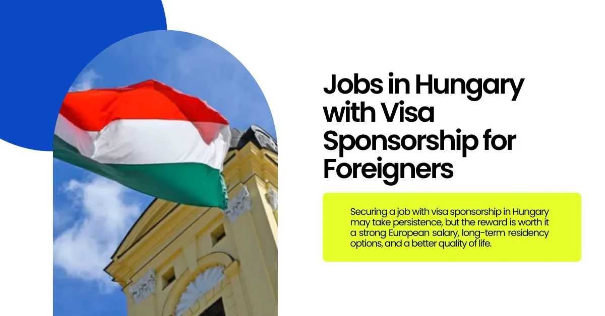 Jobs in Hungary with Visa Sponsorship for Foreigners 1 Jobs in Hungary