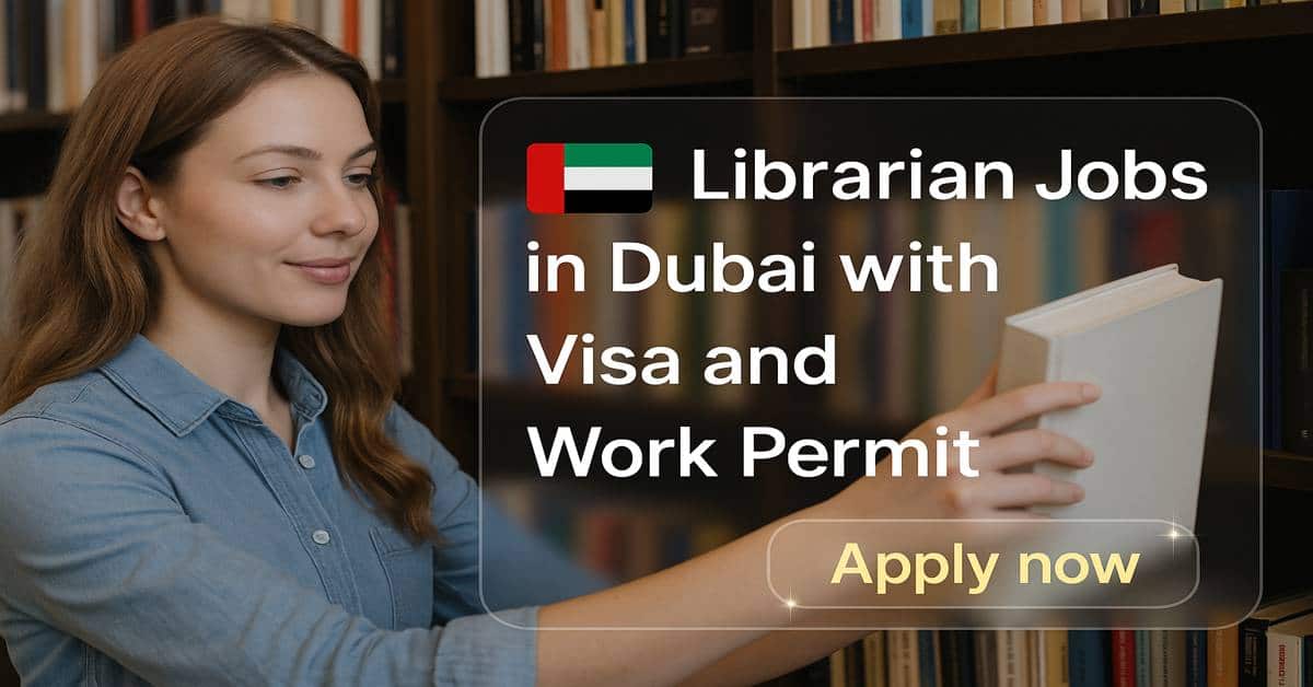 Librarian Jobs in Dubai with Visa and Work Permit 2025 1 Librarian Jobs in Dubai with Visa and Work Permit