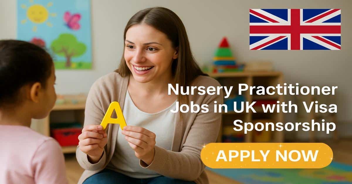 Nursery Practitioner Jobs in UK with Visa Sponsorship 2025 1 Nursery Practitioner Jobs in UK with Visa Sponsorship