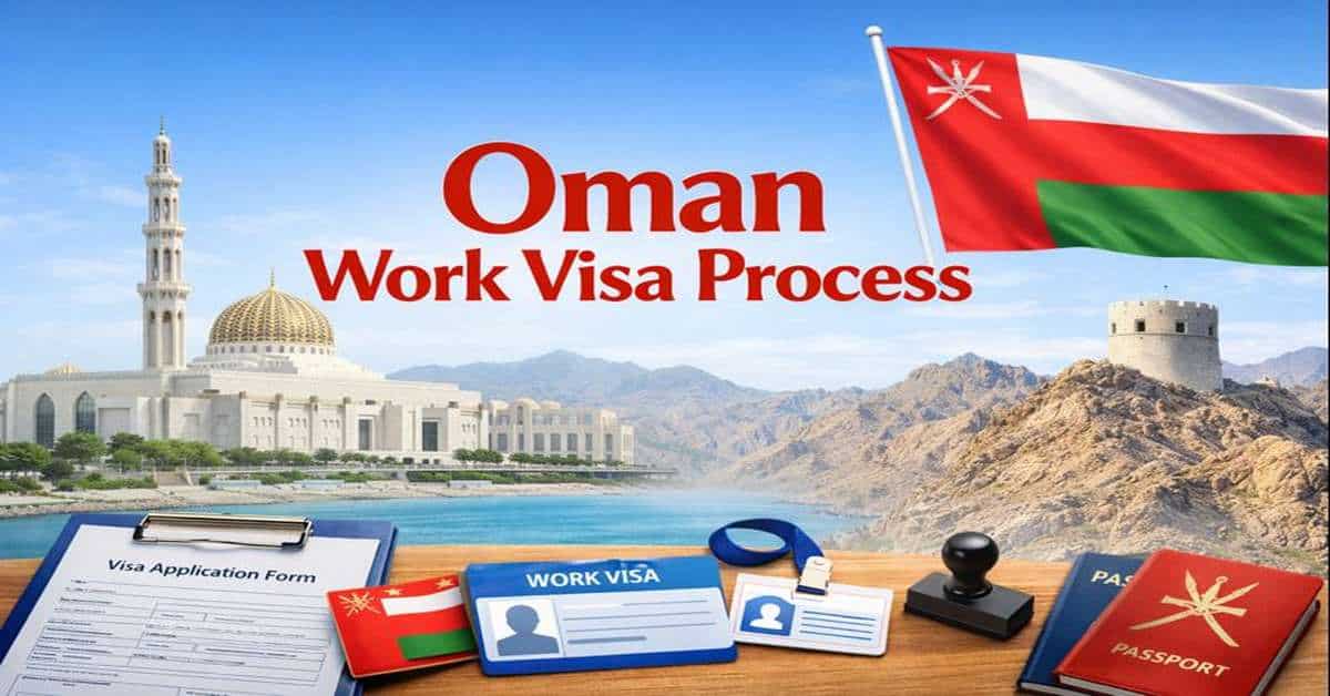 Oman Work Visa Process 2026 – Step-by-Step Guide 9 Oman Work Visa Process