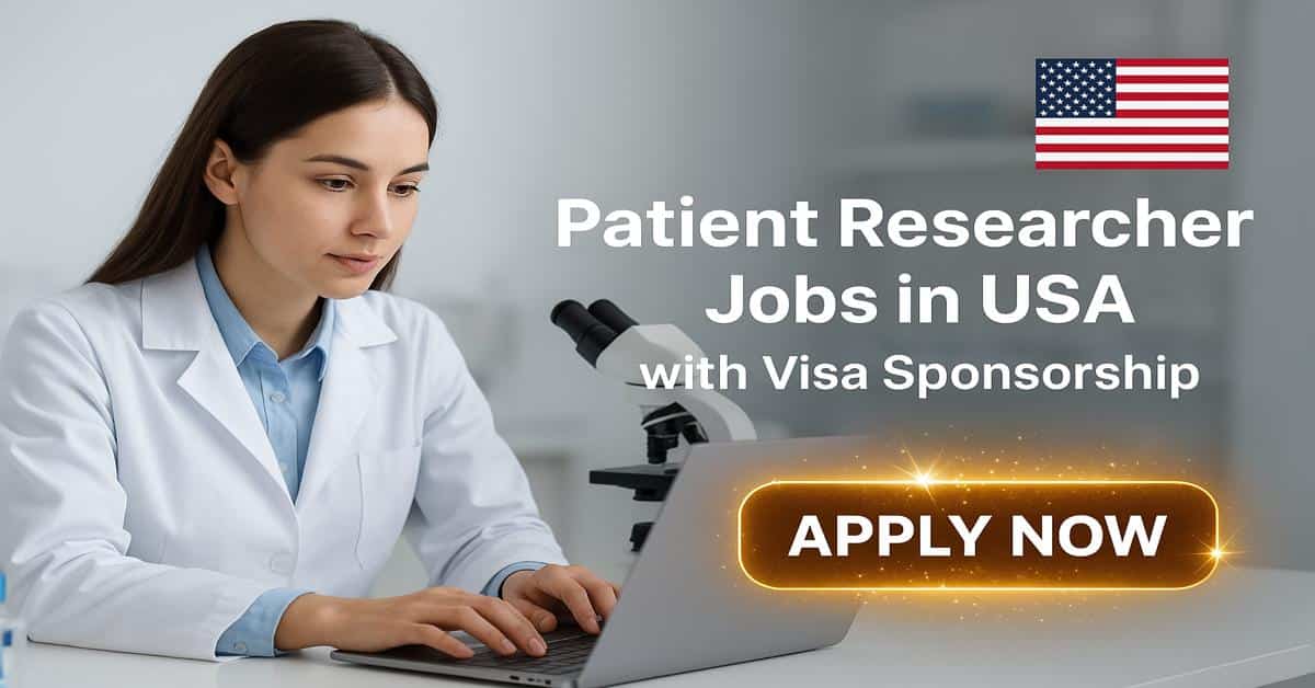 Patient Researcher Jobs in USA with Visa Sponsorship 2025 1 Patient Researcher Jobs in USA with Visa Sponsorship