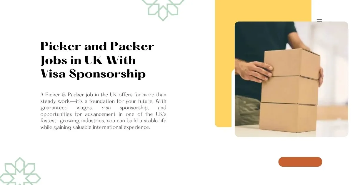 Picker and Packer Jobs in UK With Visa Sponsorship 1 Picker and Packer Jobs in UK