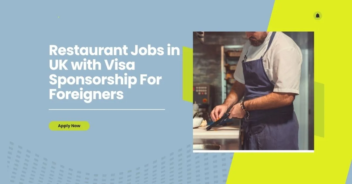 Restaurant Jobs in UK with Visa Sponsorship For Foreigners 1 Restaurant Jobs in UK