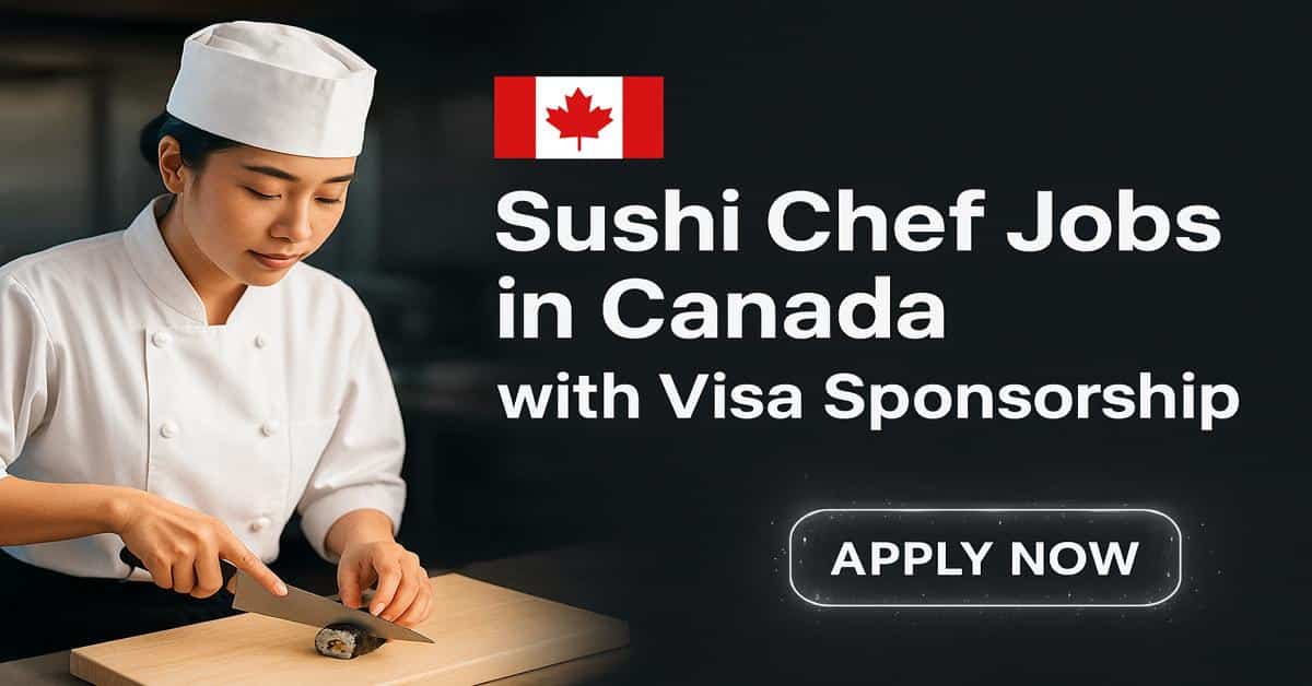 Sushi Chef Jobs in Canada with Visa Sponsorship 2025 1 Sushi Chef Jobs in Canada with Visa Sponsorship