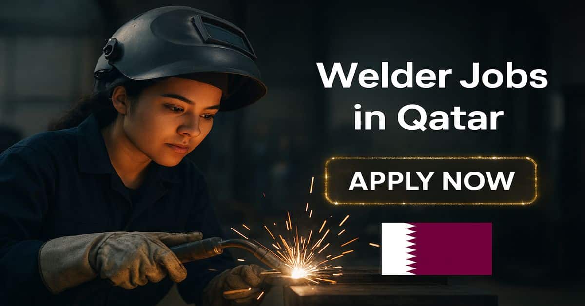 Welder Jobs in Qatar 2025 - Immediate Hiring 1 Welder Jobs in Qatar