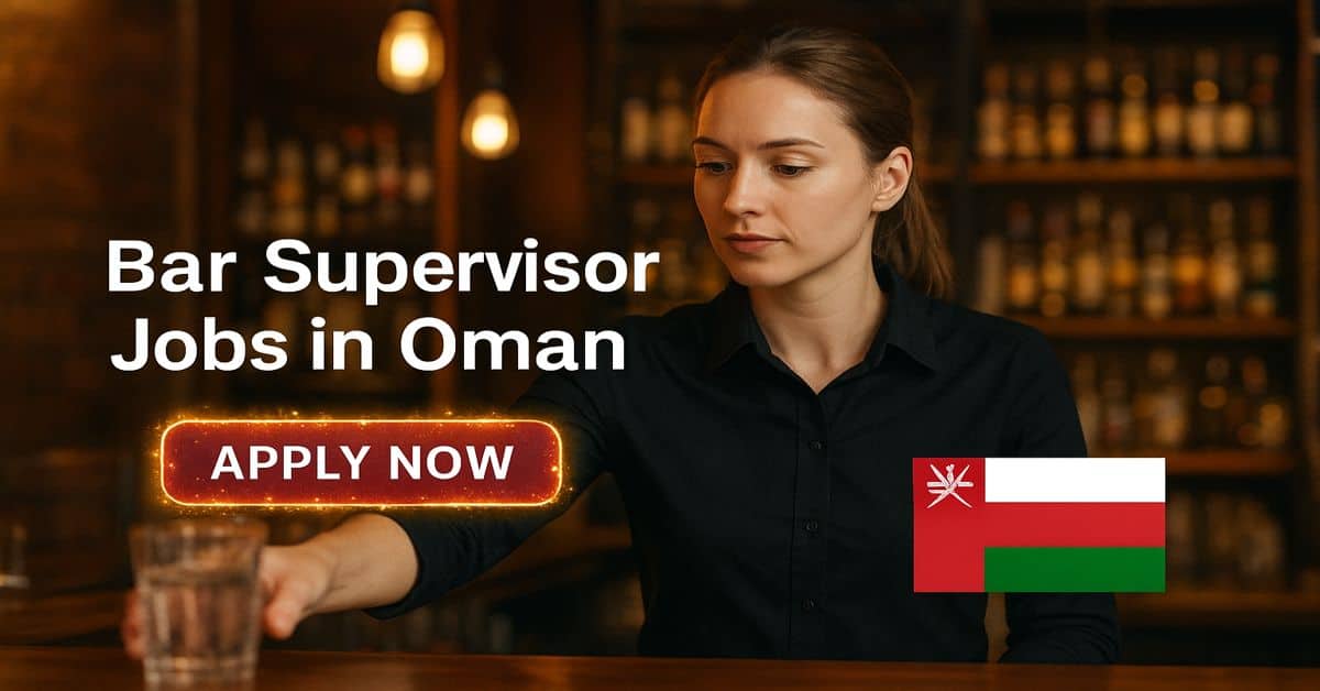 Bar Supervisor Jobs in Oman 2026 1 Bar Supervisor Jobs in Oman