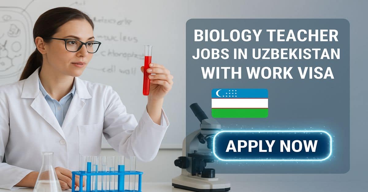 Biology Teacher Jobs in Uzbekistan with Work Visa 2026 1 Biology Teacher Jobs in Uzbekistan