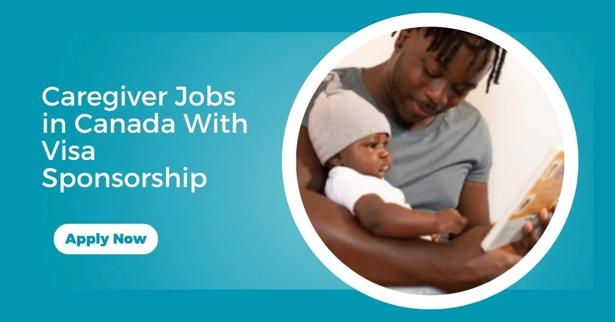 Caregiver Jobs in Canada With Visa Sponsorship 1 Caregiver Jobs in Canada