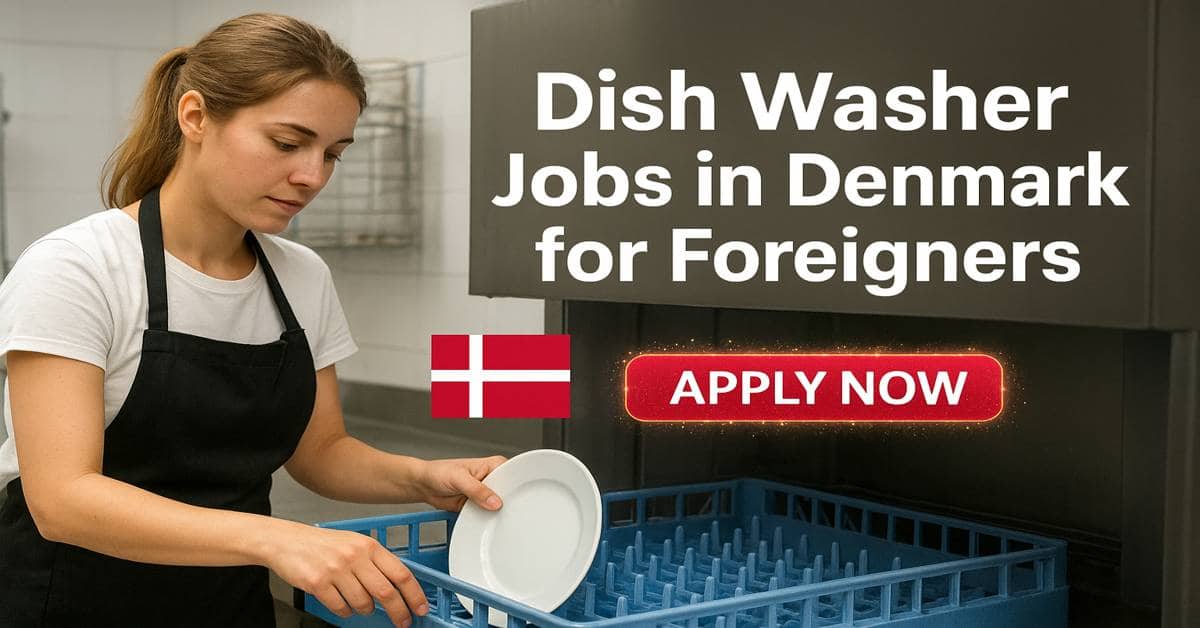 Dish Washer Jobs in Denmark for Foreigners