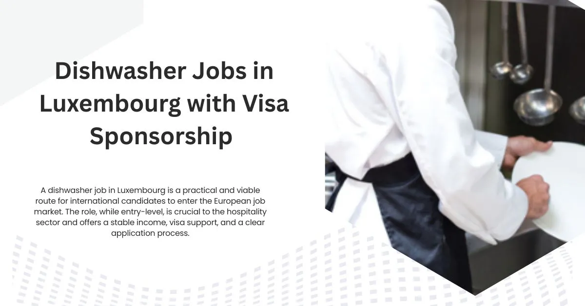 Dishwasher Jobs in Luxembourg with Visa Sponsorship  2 Dishwasher Jobs in Luxembourg