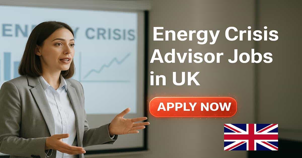 Energy Crisis Advisor Jobs in UK 2026 5 Energy Crisis Advisor Jobs in UK