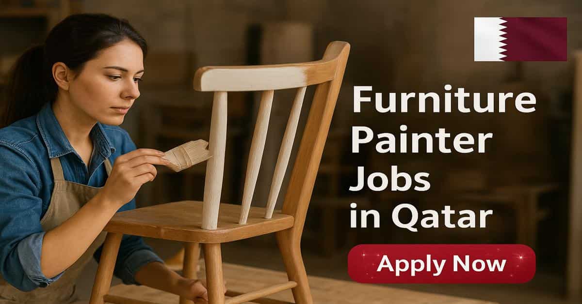 Furniture Painter Jobs in Qatar 2026 1 Furniture Painter Jobs in Qatar