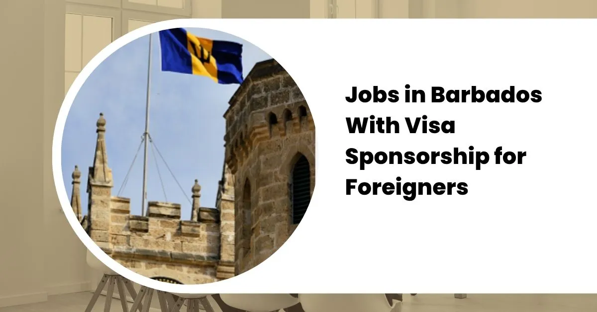 Jobs in Barbados With Visa Sponsorship for Foreigners 3 Jobs in Barbados