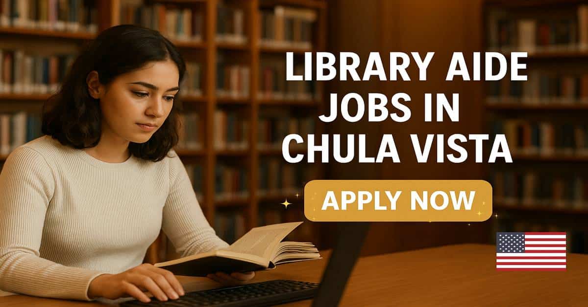 Library Aide Jobs in Chula Vista