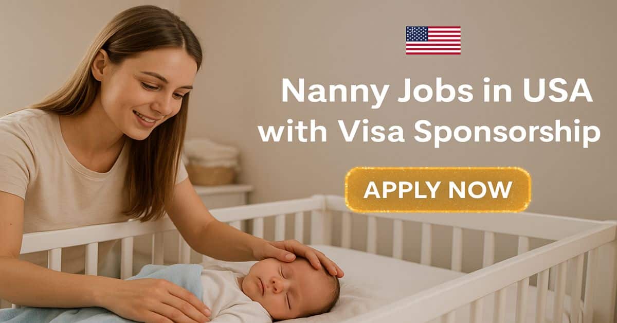 Nanny Jobs in USA with Visa Sponsorship