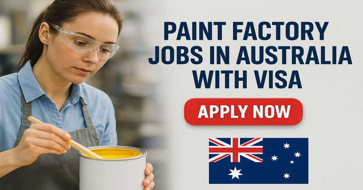 Paint Factory Jobs in Australia with Visa 2026 1 Paint Factory Jobs in Australia with Visa