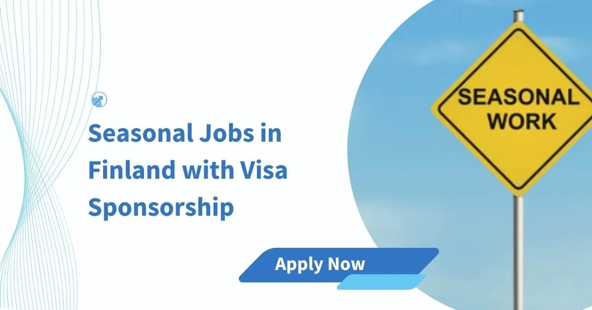 Seasonal Jobs in Finland 