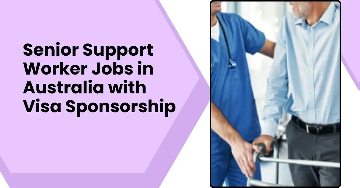 Senior Support Worker Jobs in Australia with Visa Sponsorship 3 Senior Support Worker Jobs in Australia