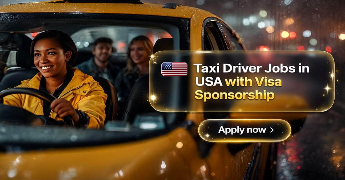 Taxi Driver Jobs in USA with Visa Sponsorship