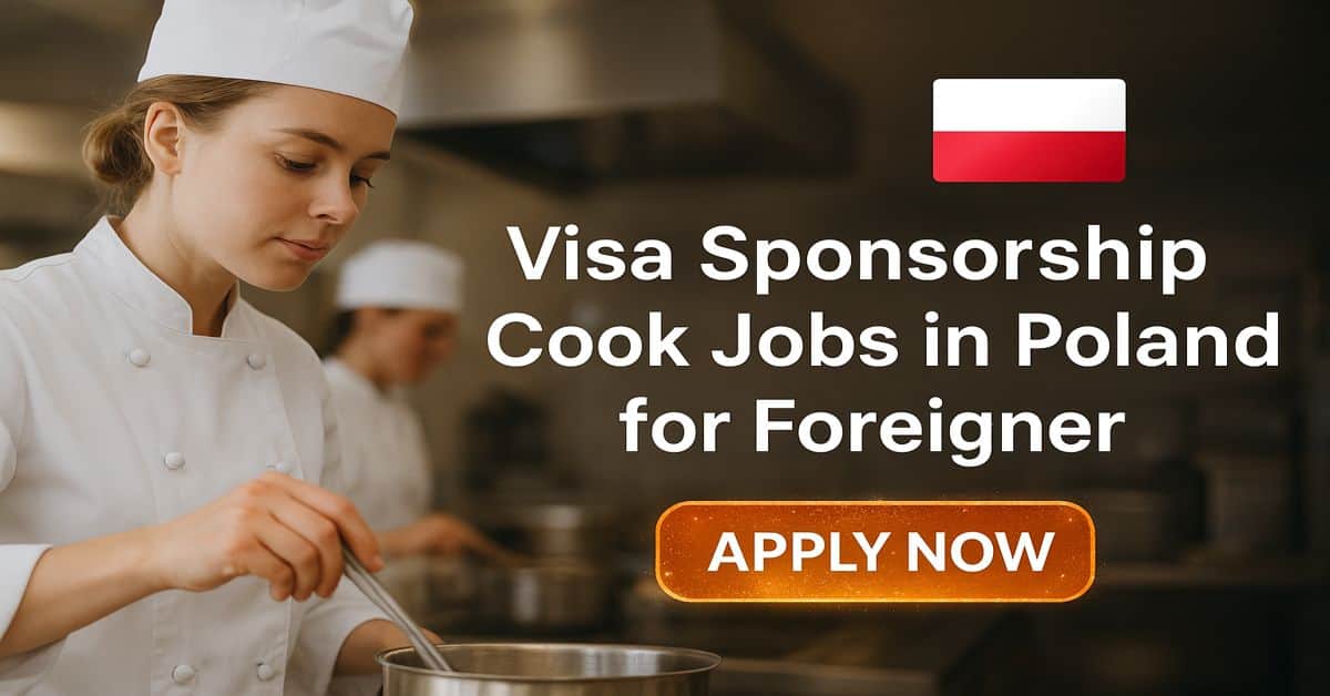 Visa Sponsorship Cook Jobs in Poland for Foreigner