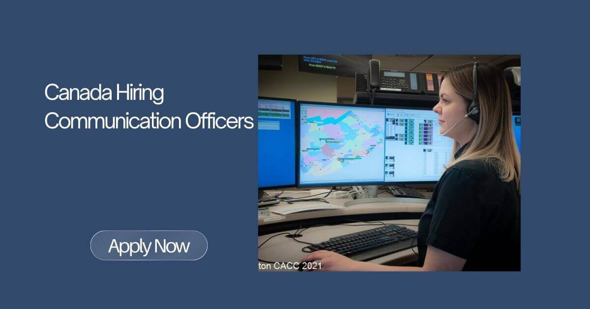 Canada Hiring Communication Officers