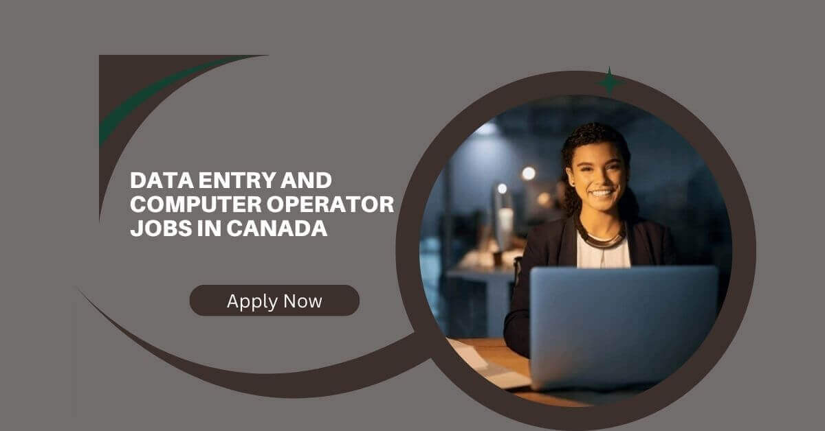 Data Entry And Computer Operator Jobs In Canada