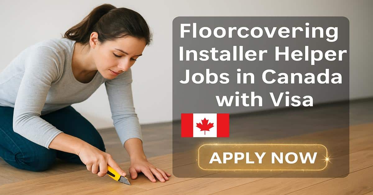 Floorcovering Installer Helper Jobs in Canada with Visa
