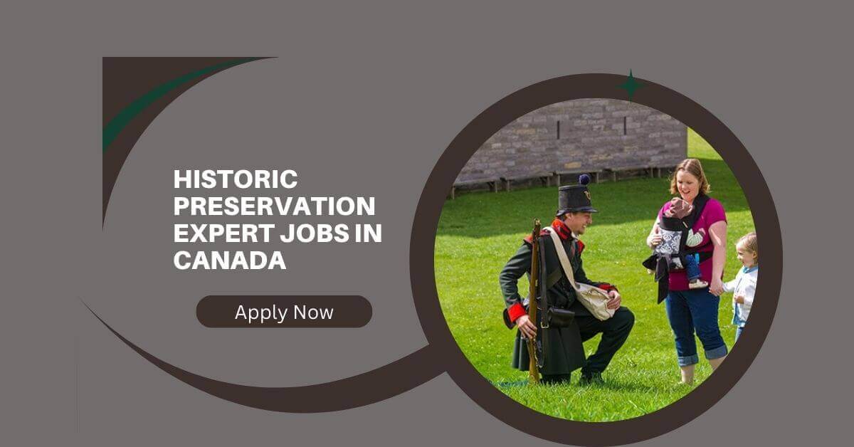 Historic Preservation Expert Jobs In Canada 2026 13 Historic Preservation Expert Jobs In Canada