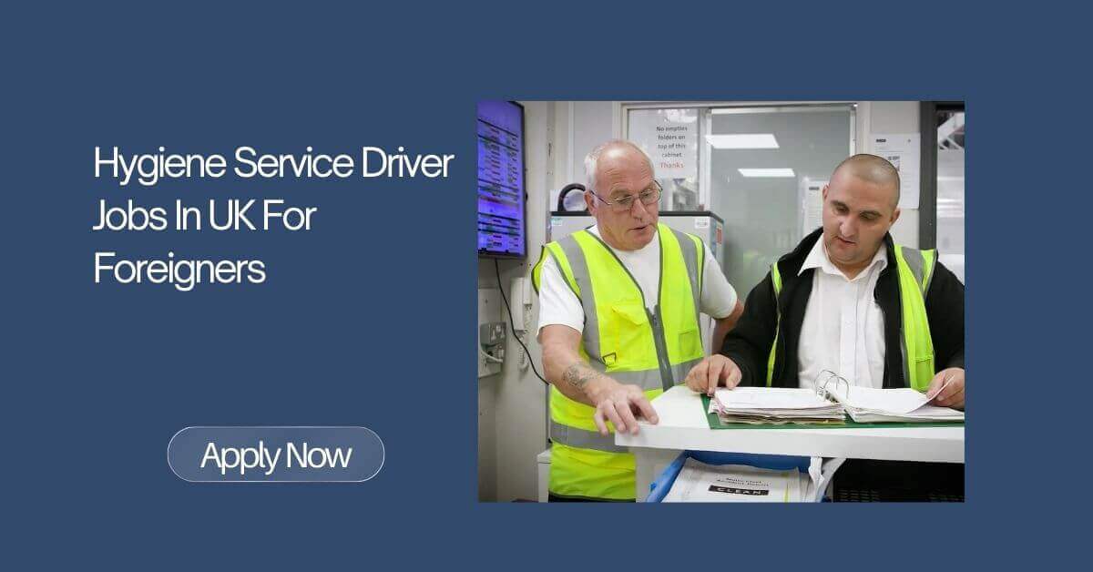 Hygiene Service Driver Jobs In UK For Foreigners 2026 1 Hygiene Service Driver Jobs In UK For Foreigners