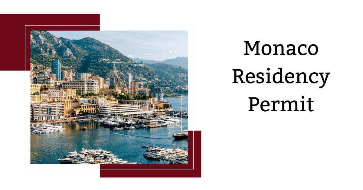 Monaco Residency Permit - How to Obtain Residence in Monaco 1 Monaco Residency Permit
