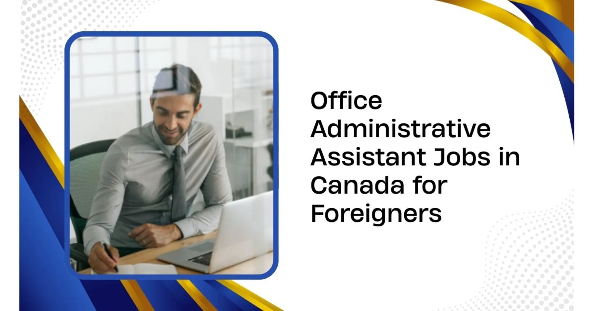 Office Administrative Assistant Jobs in Canada