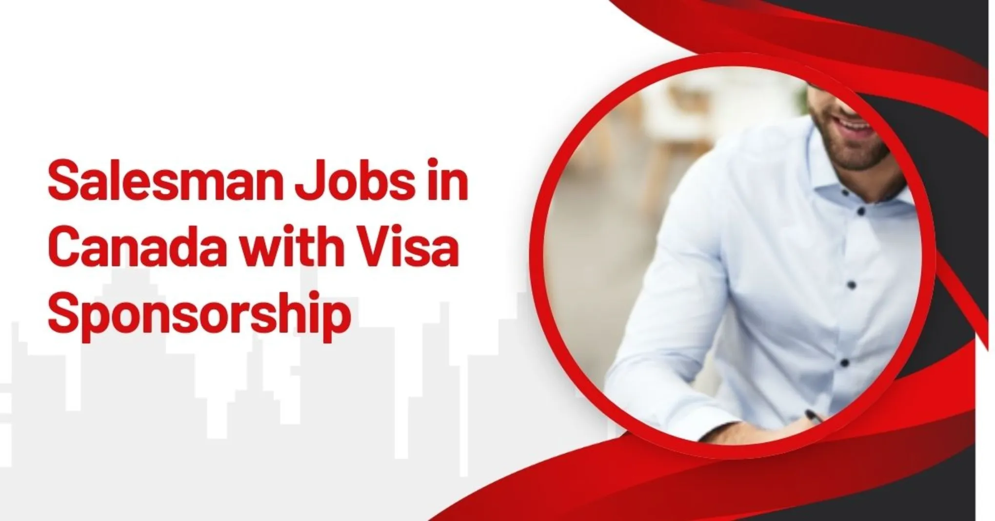 Salesman Jobs in Canada with Visa Sponsorship 1 Salesman Jobs in Canada