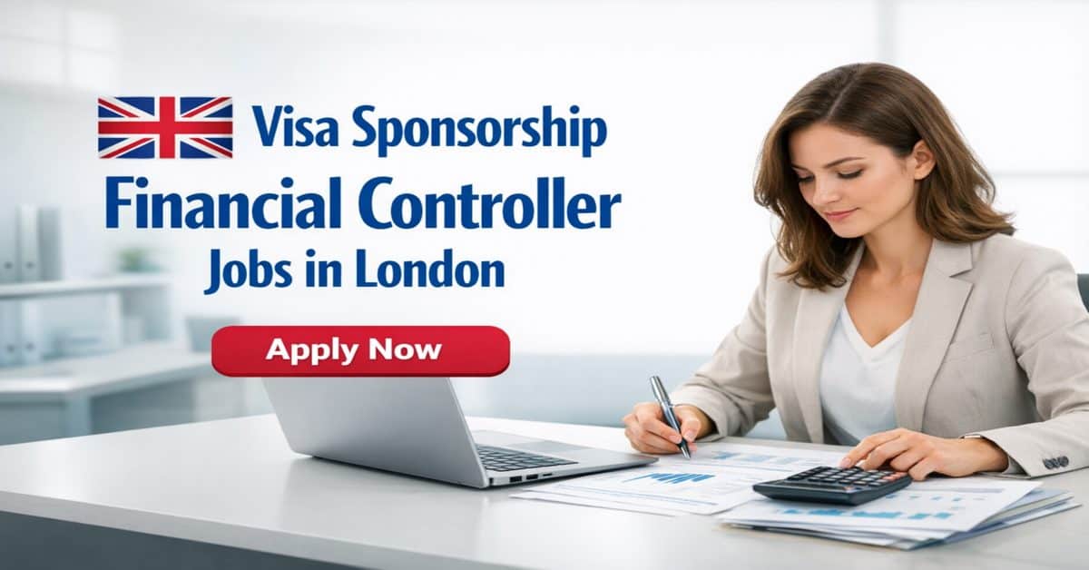 Visa Sponsorship Financial Controller Jobs in London 2026 1 Visa Sponsorship Financial Controller Jobs in London