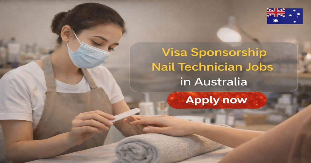 Visa Sponsorship Nail Technician Jobs in Australia 2026 1 Visa Sponsorship Nail Technician Jobs in Australia