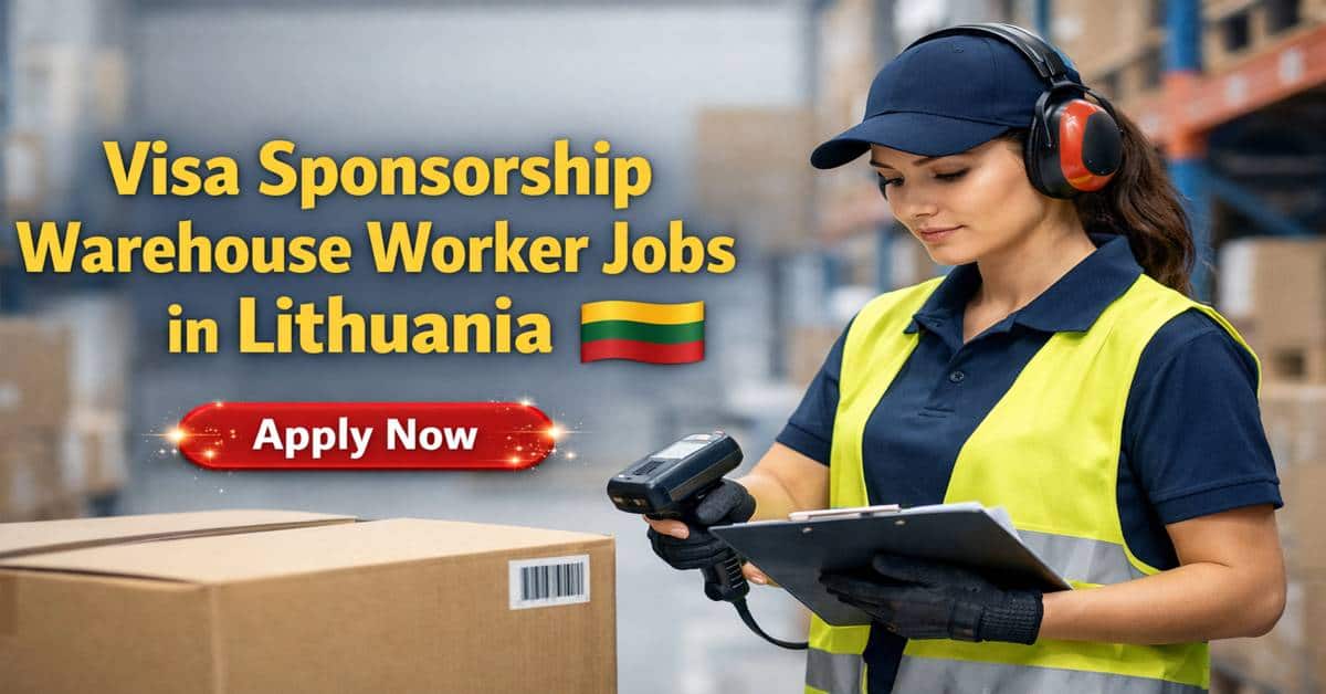 Visa Sponsorship Warehouse Worker Jobs in Lithuania