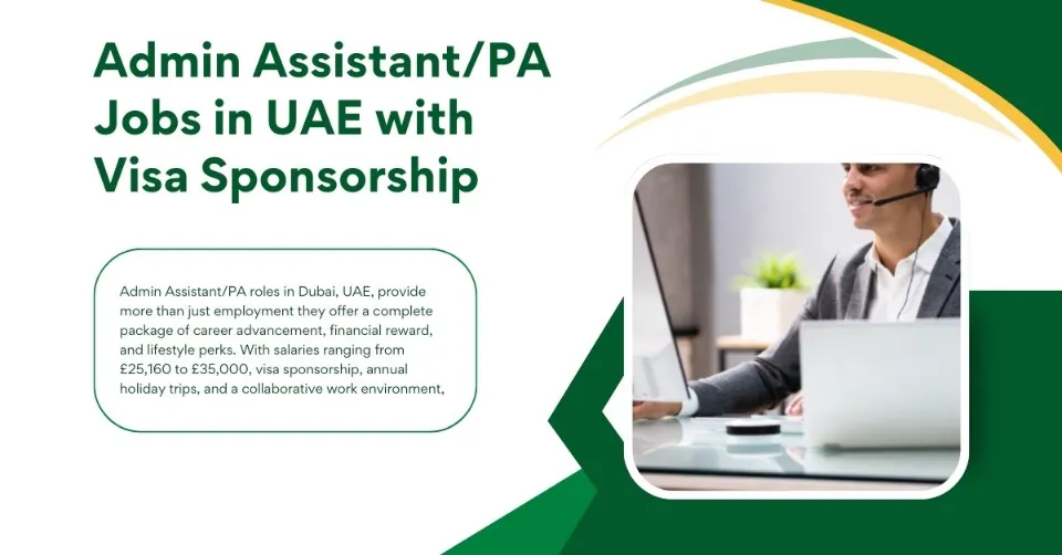 Admin Assistant/PA Jobs in UAE with Visa Sponsorship 1 Admin Assistant/PA Jobs in UAE with Visa Sponsorship