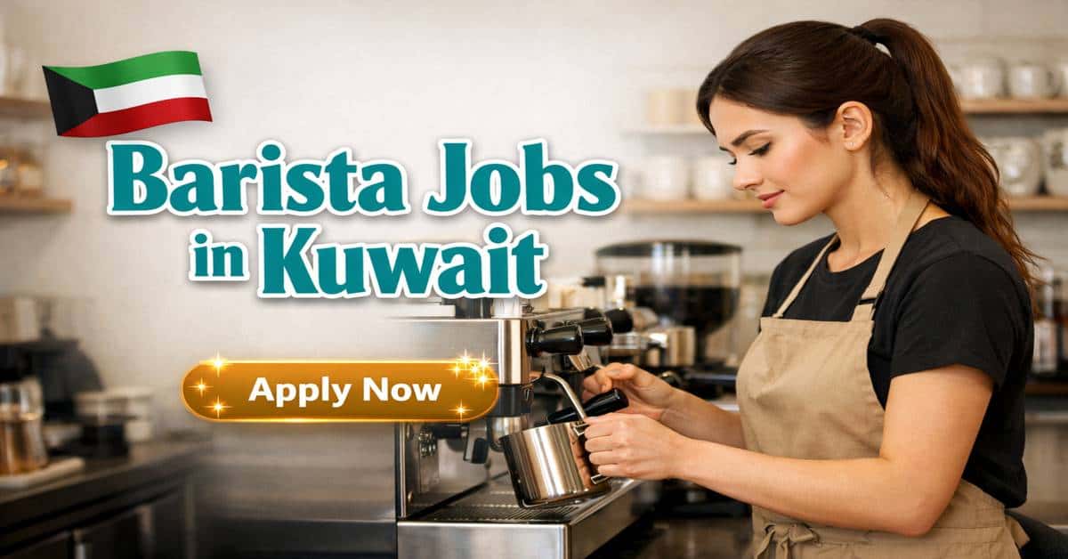 Barista Jobs in Kuwait 2026 - Apply Today 1 Barista Jobs in Kuwait