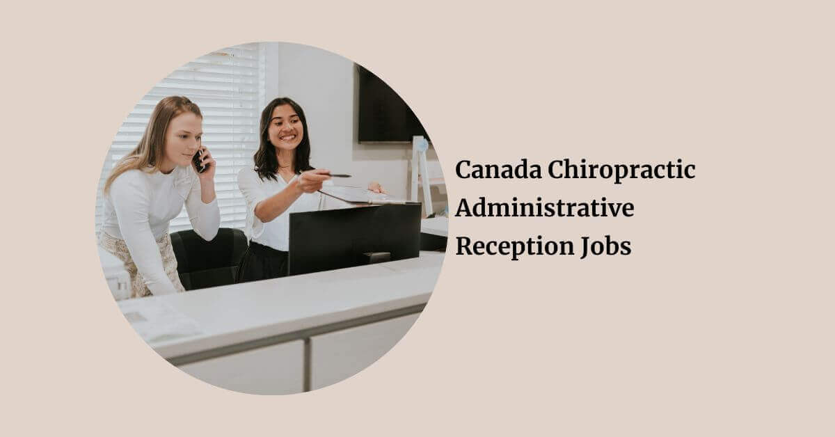 Canada Chiropractic Administrative Reception Jobs