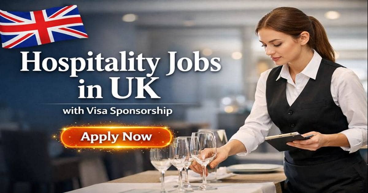 Hospitality Jobs in UK with Visa Sponsorship 2026 1 Hospitality Jobs in UK with Visa Sponsorship