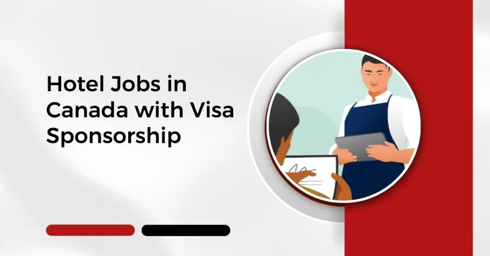 Hotel Jobs in Canada with Visa Sponsorship 1 Hotel Jobs in Canada