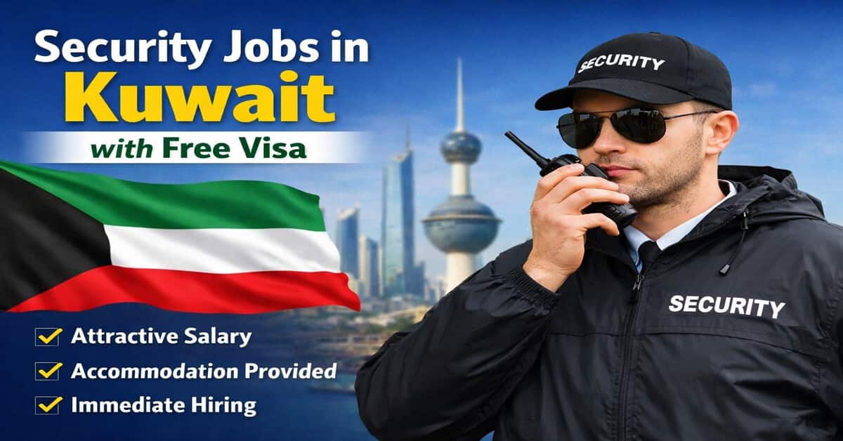 Security Jobs in Kuwait with Free Visa 2026 - Apply Quickly 6 Security Jobs in Kuwait with Free Visa