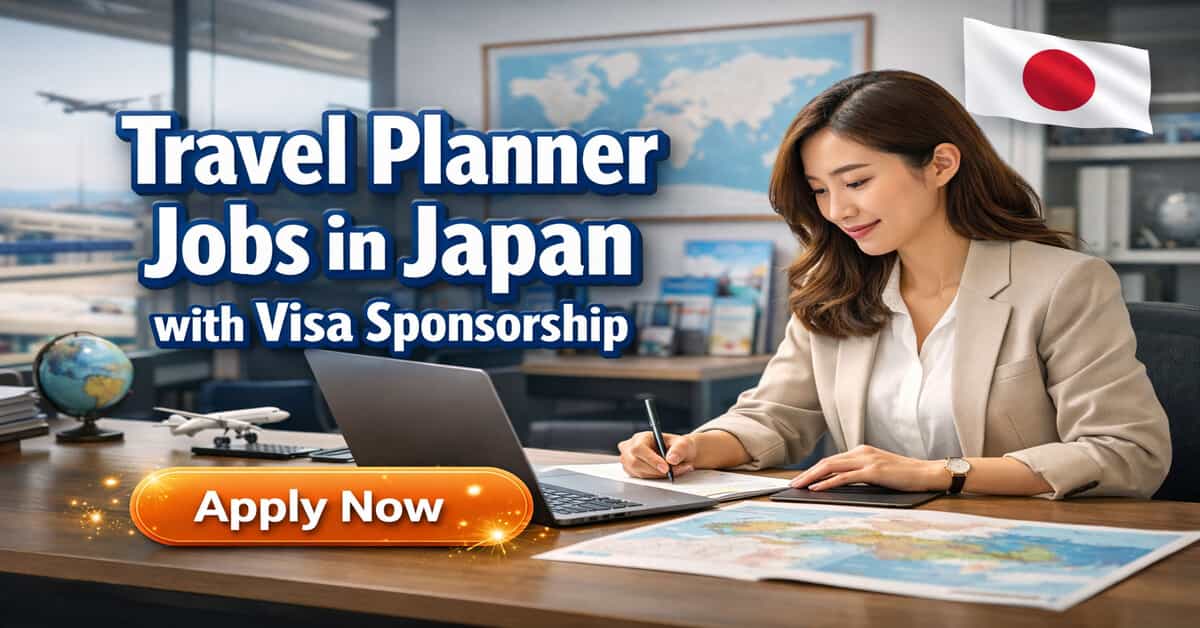 Travel Planner Jobs in Japan with Visa Sponsorship