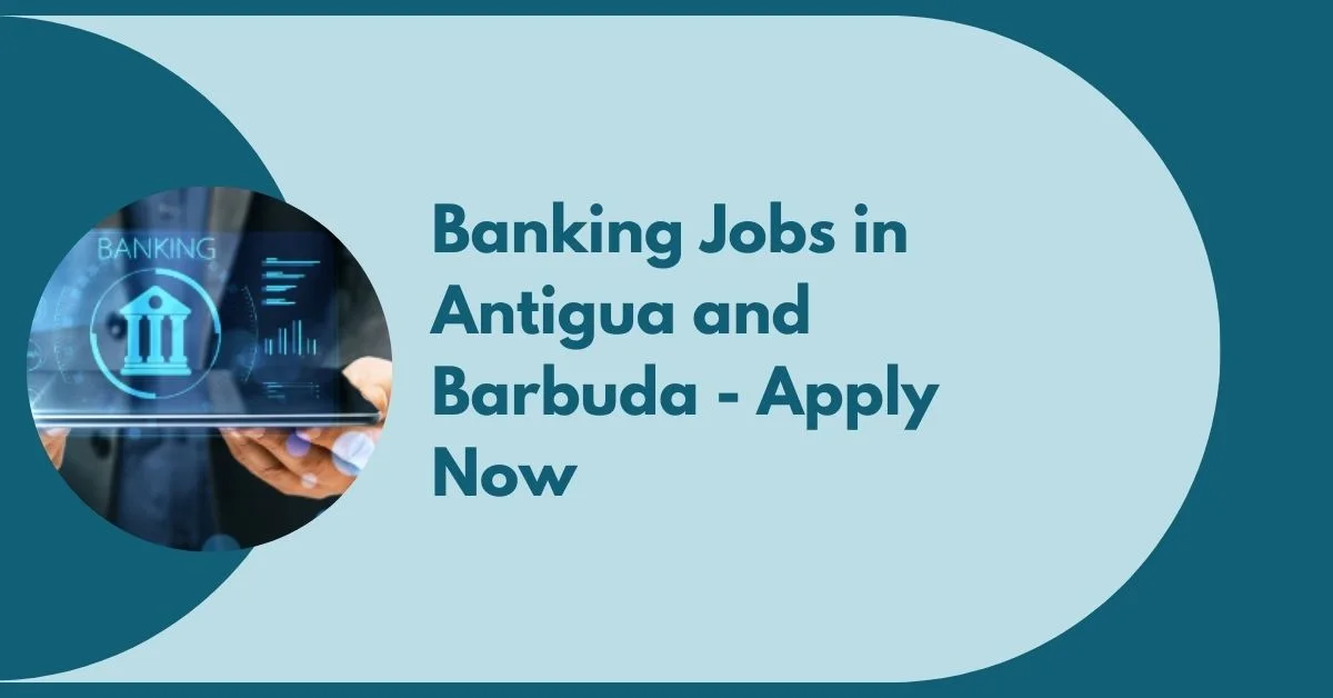 Banking Jobs in Antigua and Barbuda