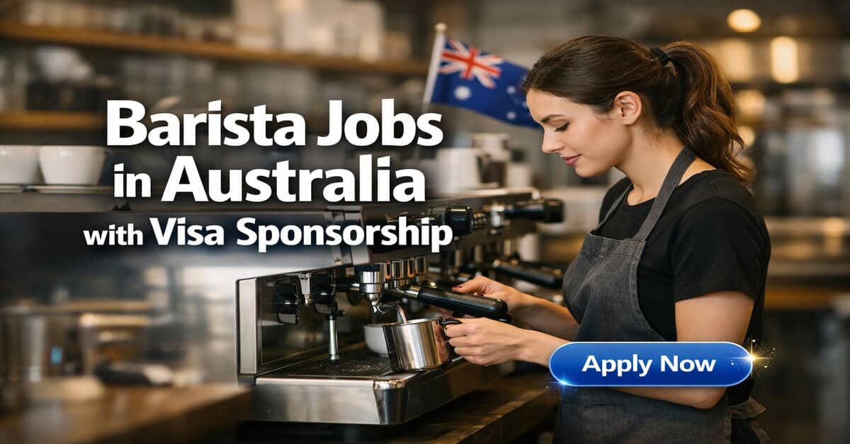 Barista Jobs in Australia with Visa Sponsorship
