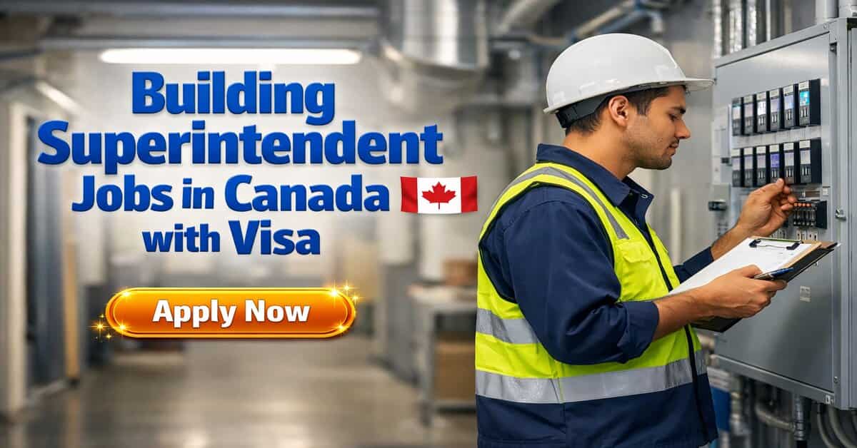 Building Superintendent Jobs in Canada with Visa